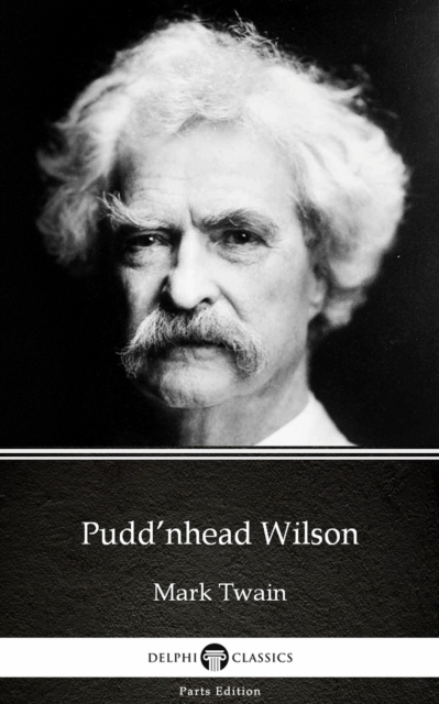 Book Cover for Pudd'nhead Wilson by Mark Twain (Illustrated) by Mark Twain