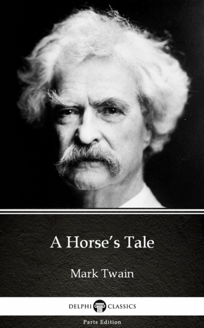Book Cover for Horse's Tale by Mark Twain (Illustrated) by Mark Twain