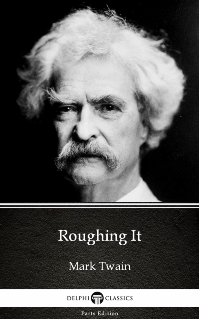 Book Cover for Roughing It by Mark Twain (Illustrated) by Mark Twain