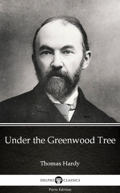 Book Cover for Under the Greenwood Tree by Thomas Hardy (Illustrated) by Thomas Hardy