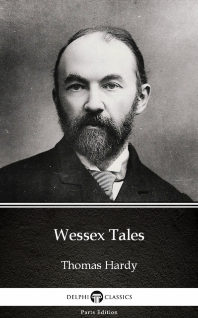 Book Cover for Wessex Tales by Thomas Hardy (Illustrated) by Thomas Hardy