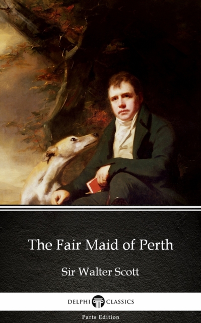 Book Cover for Fair Maid of Perth by Sir Walter Scott (Illustrated) by Sir Walter Scott