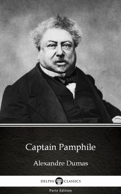 Book Cover for Captain Pamphile by Alexandre Dumas (Illustrated) by Alexandre Dumas