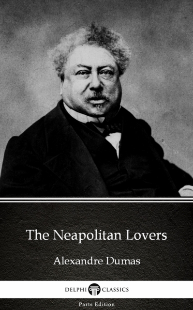 Book Cover for Neapolitan Lovers by Alexandre Dumas (Illustrated) by Alexandre Dumas