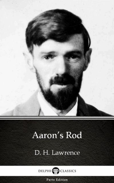 Book Cover for Aaron's Rod by D. H. Lawrence (Illustrated) by D. H. Lawrence