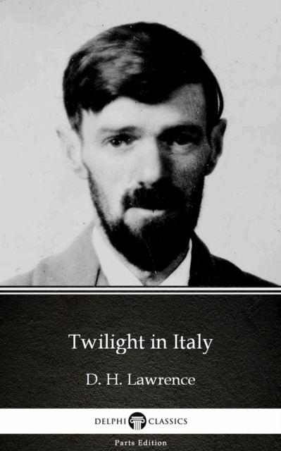 Book Cover for Twilight in Italy by D. H. Lawrence (Illustrated) by D. H. Lawrence