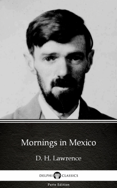 Book Cover for Mornings in Mexico by D. H. Lawrence (Illustrated) by D. H. Lawrence