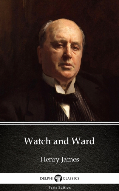 Book Cover for Watch and Ward by Henry James (Illustrated) by Henry James