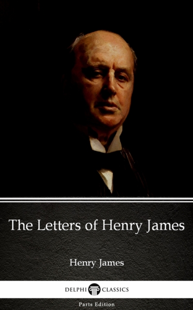 Book Cover for Letters of Henry James by Henry James (Illustrated) by Henry James