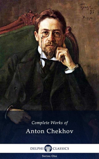 Book Cover for Delphi Complete Works of Anton Chekhov (Illustrated) by Anton Chekhov