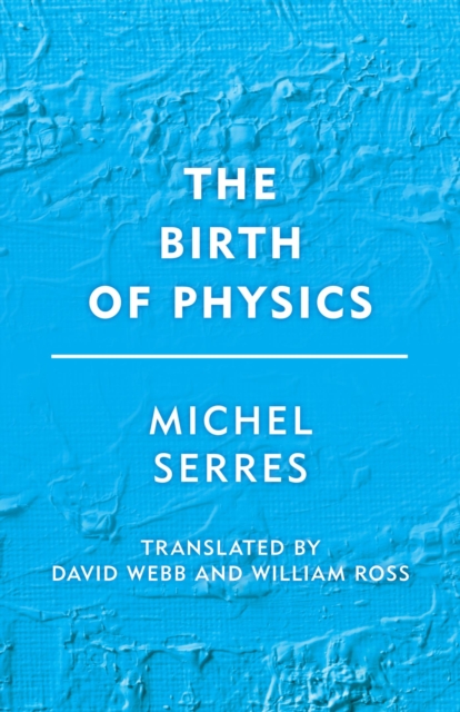 Book Cover for Birth of Physics by Michel Serres