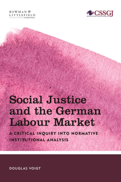 Book Cover for Social Justice and the German Labour Market by Douglas Voigt