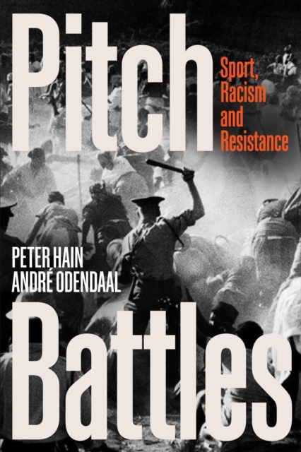 Book Cover for Pitch Battles by Peter Hain, Andre Odendaal