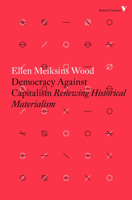 Book Cover for Democracy Against Capitalism by Ellen Meiksins Wood