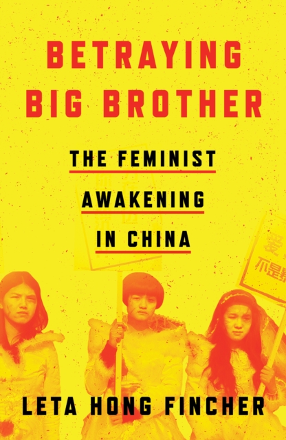 Book Cover for Betraying Big Brother by Leta Hong Fincher