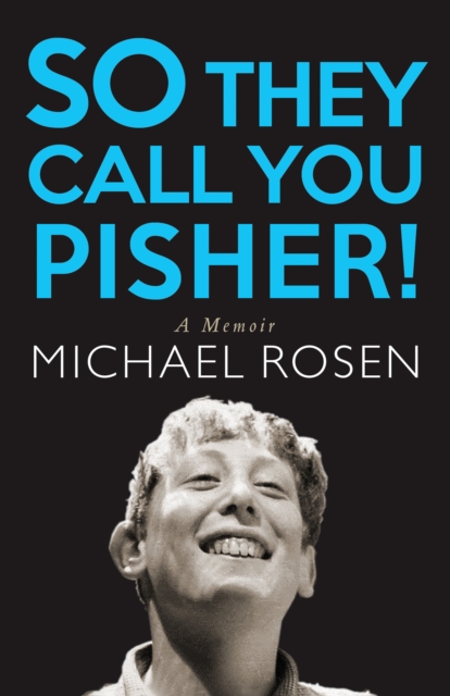 Book Cover for So They Call You Pisher! by Michael Rosen