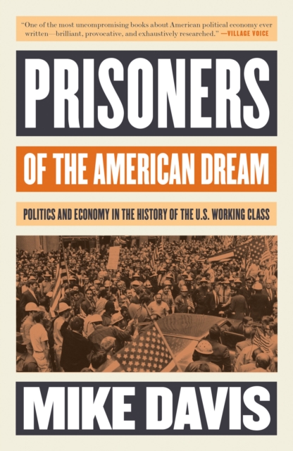 Book Cover for Prisoners of the American Dream by Mike Davis