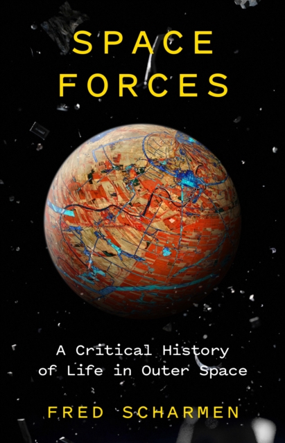 Book Cover for Space Forces by Fred Scharmen