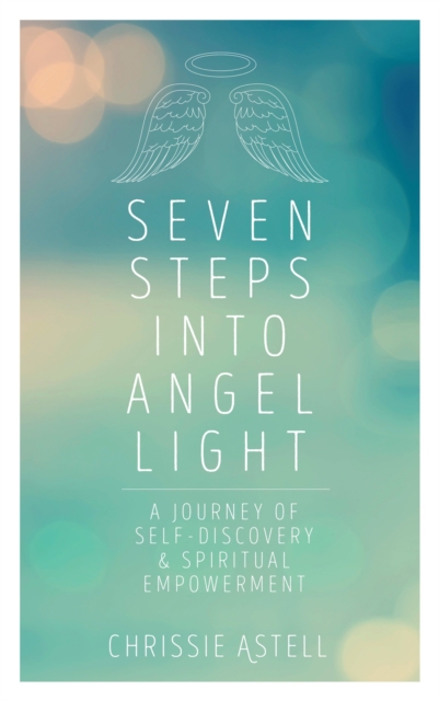 Book Cover for Seven Steps into Angel Light by Chrissie Astell