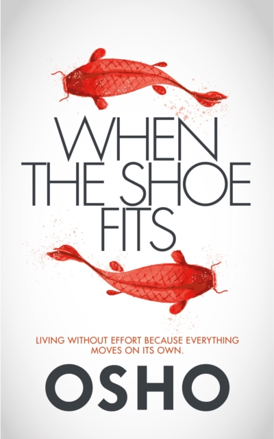 Book Cover for When the Shoe Fits by Osho