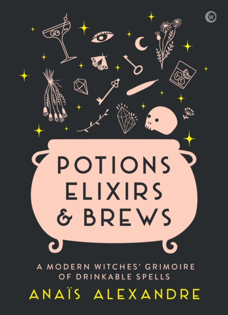 Book Cover for Potions, Elixirs & Brews by Anais Alexandre