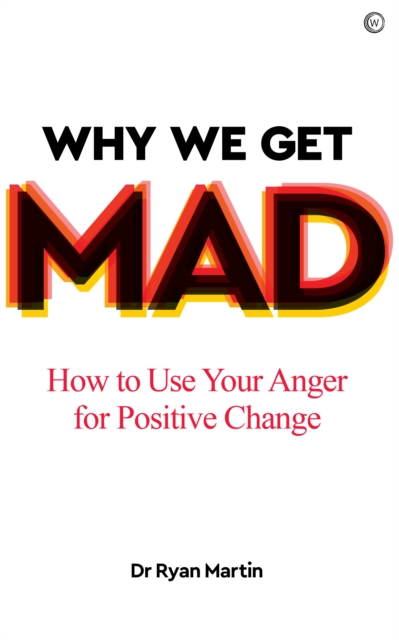 Why We Get Mad