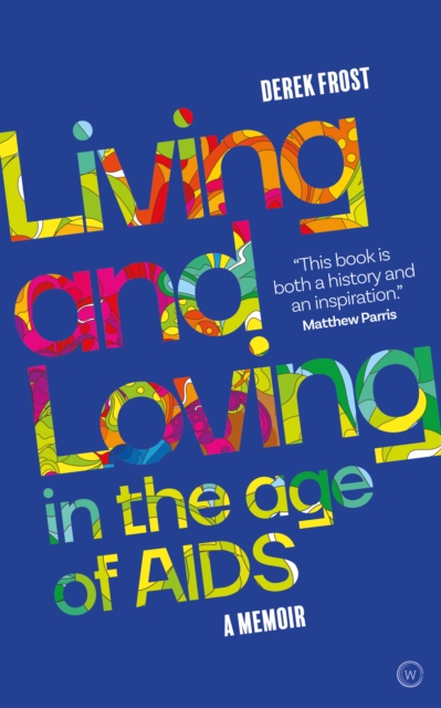 Book Cover for Living and Loving in the Age of AIDS by Derek Frost