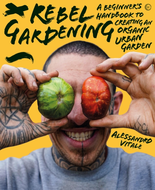 Book Cover for Rebel Gardening by Vitale, Alessandro