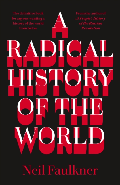 Book Cover for Radical History of the World by Neil Faulkner