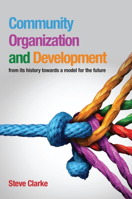 Book Cover for Community Organization and Development by Clarke, Steve