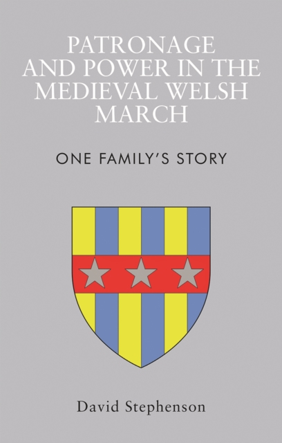 Book Cover for Patronage and Power in the Medieval Welsh March by Stephenson, David