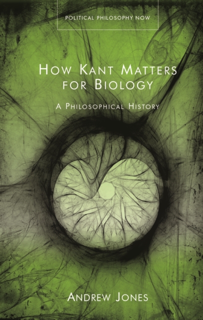 Book Cover for How Kant Matters For Biology by Andrew Jones