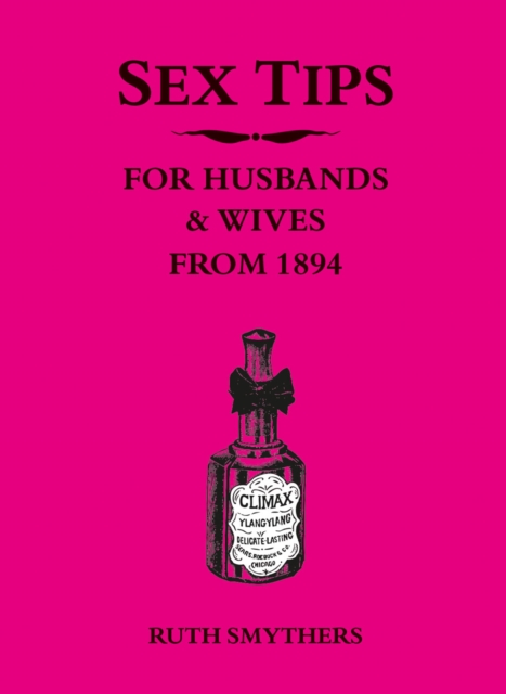 Book Cover for Sex Tips for Husbands and Wives from 1894 by Smythers, Ruth