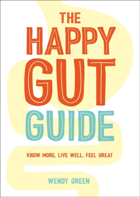 Book Cover for Happy Gut Guide by Wendy Green