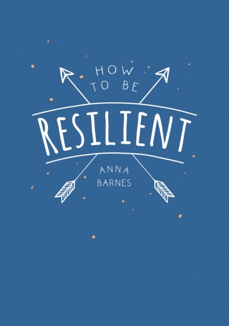 Book Cover for How to Be Resilient by Barnes, Anna