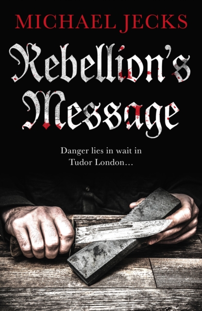 Book Cover for Rebellion's Message by Michael Jecks