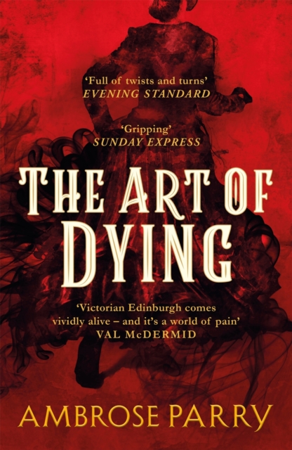 Book Cover for Art of Dying by Ambrose Parry