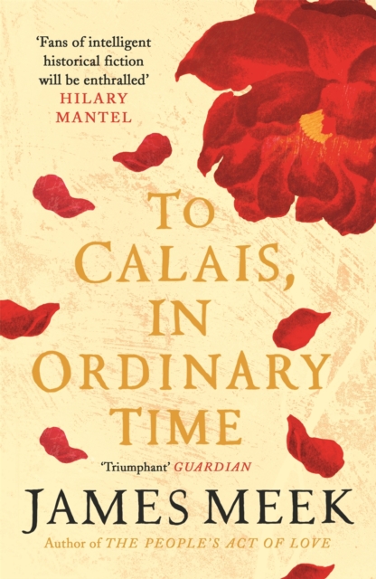 Book Cover for To Calais, In Ordinary Time by James Meek