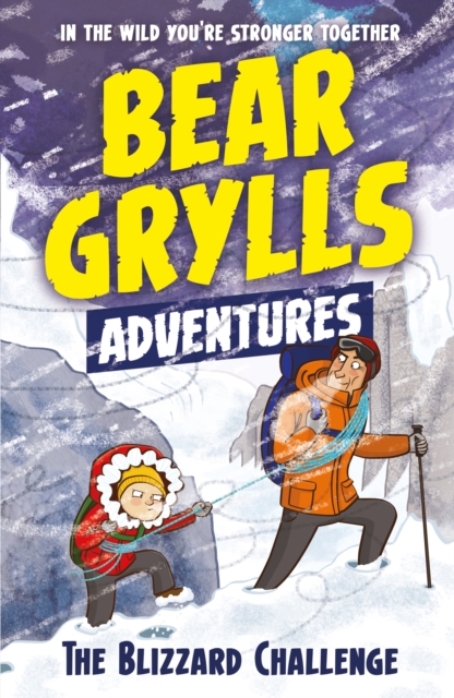 Book Cover for Bear Grylls Adventure 1: The Blizzard Challenge by Bear Grylls