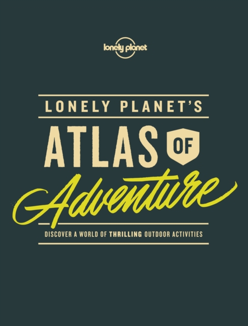 Book Cover for Lonely Planet's Atlas of Adventure by Lonely Planet