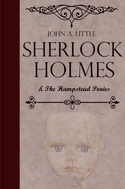 Book Cover for Sherlock Holmes and the Hampstead Ponies by John A. Little