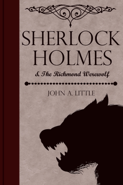 Book Cover for Sherlock Holmes and the Richmond Werewolf by John A. Little