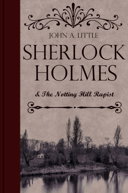 Book Cover for Sherlock Holmes and the Notting Hill Rapist by John A. Little