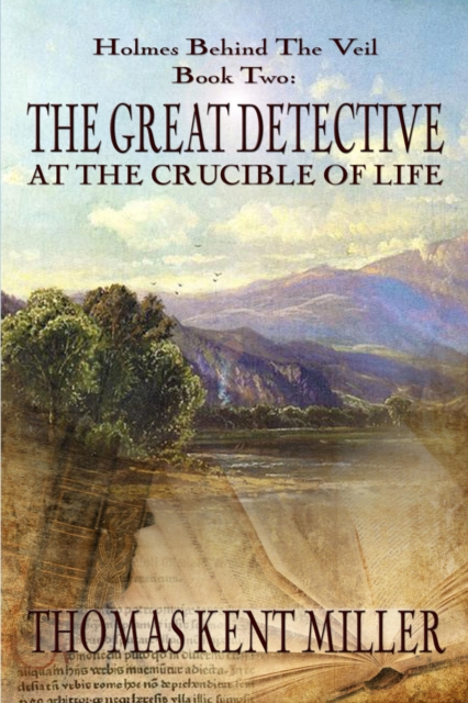 Book Cover for Great Detective at the Crucible of Life by Thomas Kent Miller