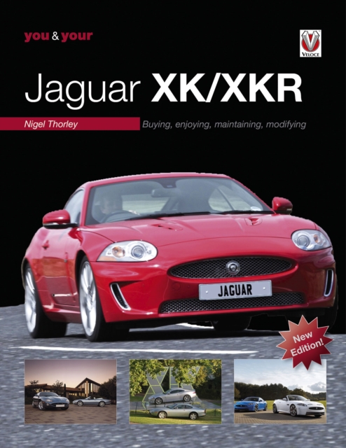 Book Cover for You & Your Jaguar XK/XKR by Nigel Thorley