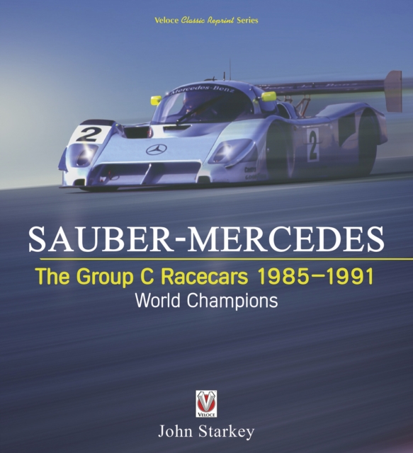 Book Cover for SAUBER-MERCEDES - The Group C Racecars 1985-1991 by John Starkey