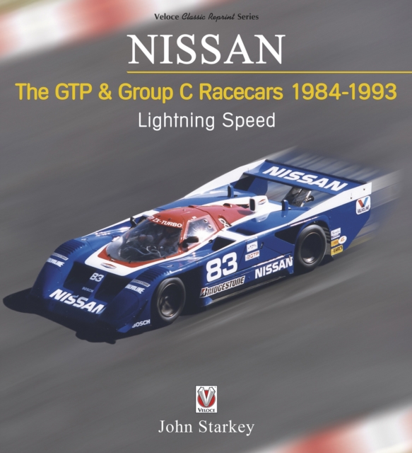 Book Cover for NISSAN - The GTP & Group C Racecars 1984-1993 by John Starkey