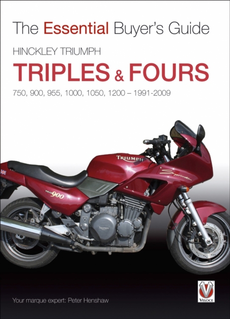 Book Cover for Hinckley Triumph triples & fours 750, 900, 955, 1000, 1050, 1200 - 1991-2009 by Peter Henshaw