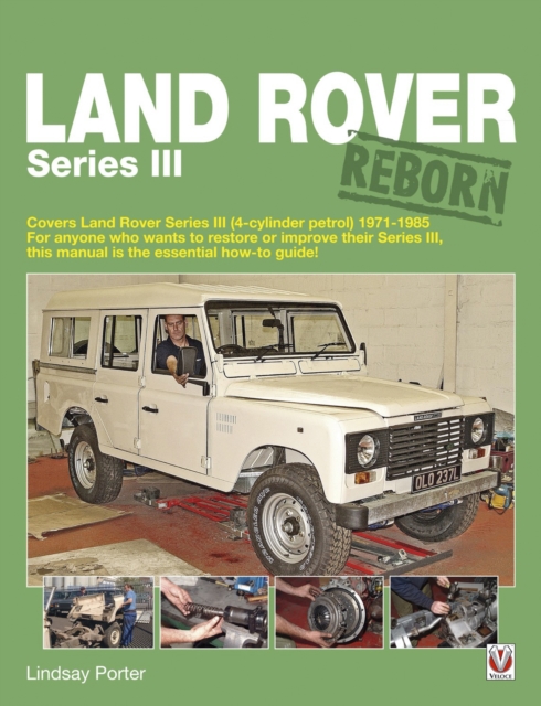 Book Cover for Land Rover Series III Reborn by Lindsay Porter