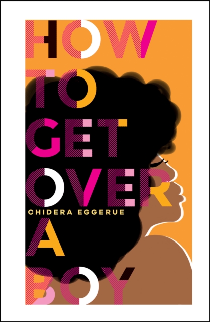 Book Cover for How To Get Over A Boy by Eggerue, Chidera